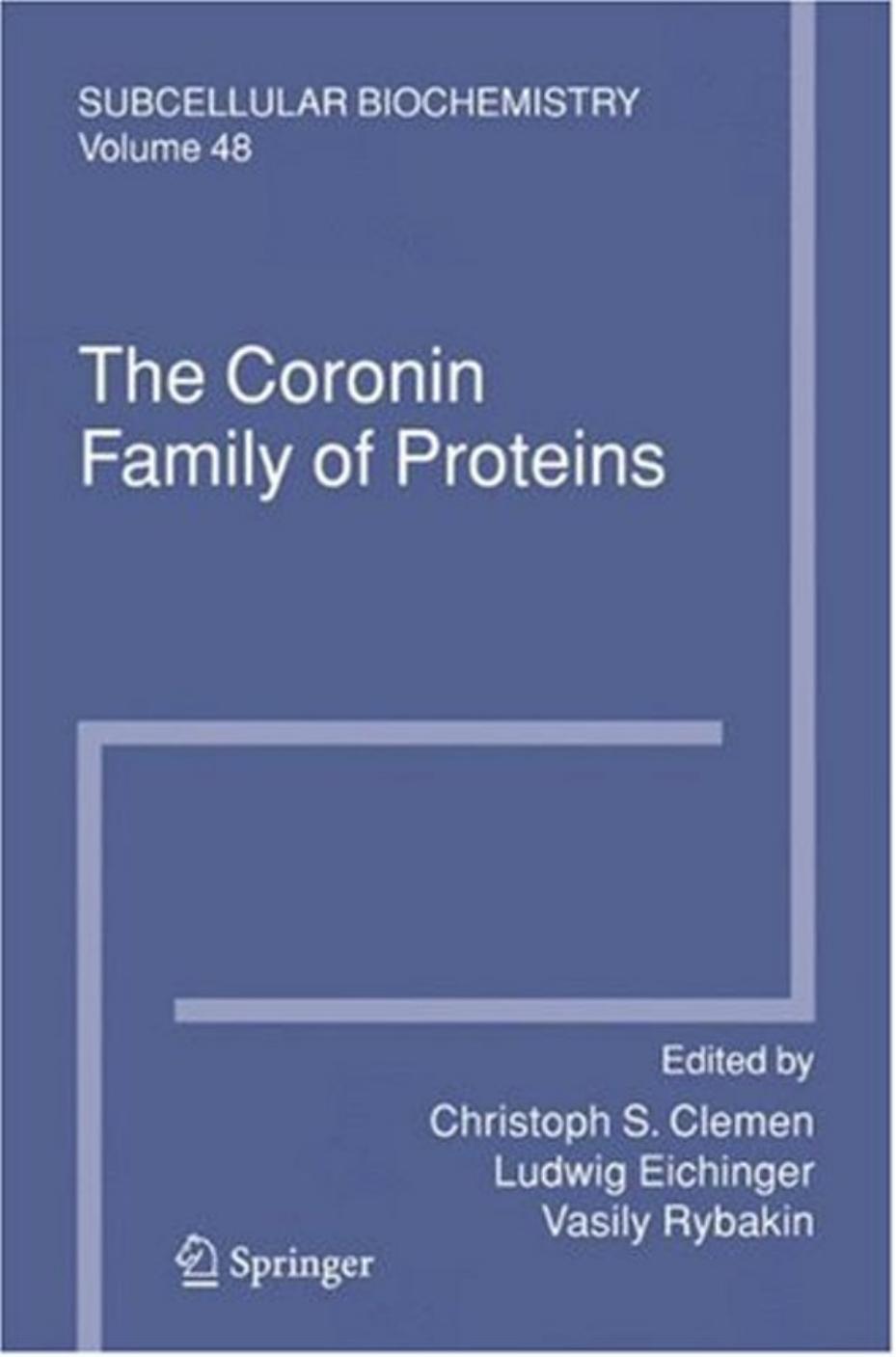 The Coronin Family of Proteins (Subcellular Biochemistry) by Christoph S. Clemen Ludwig Eichinger Vasily Rybakin