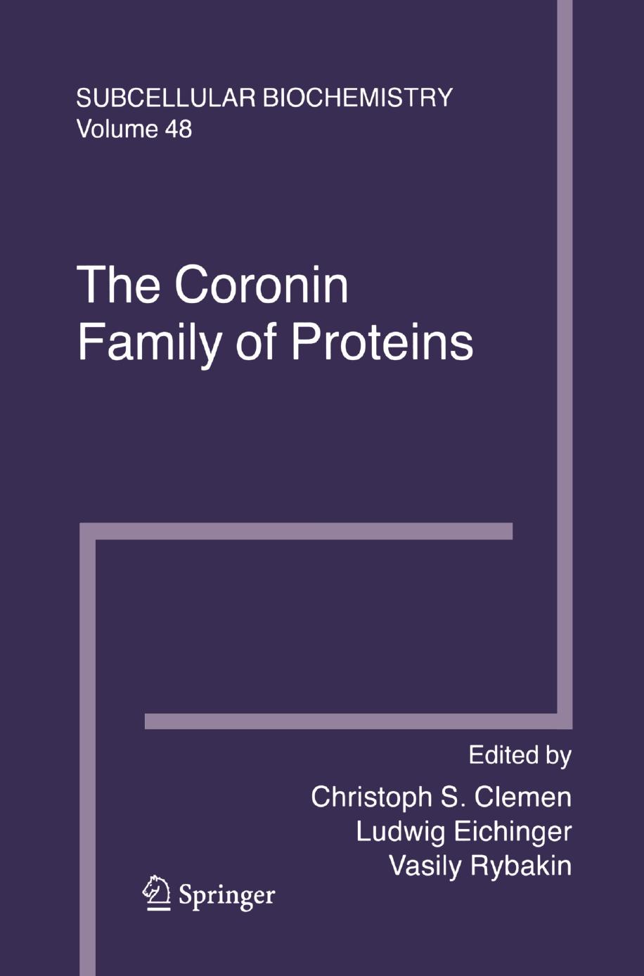 The Coronin Family of Proteins: Subcellular Biochemistry by unknow
