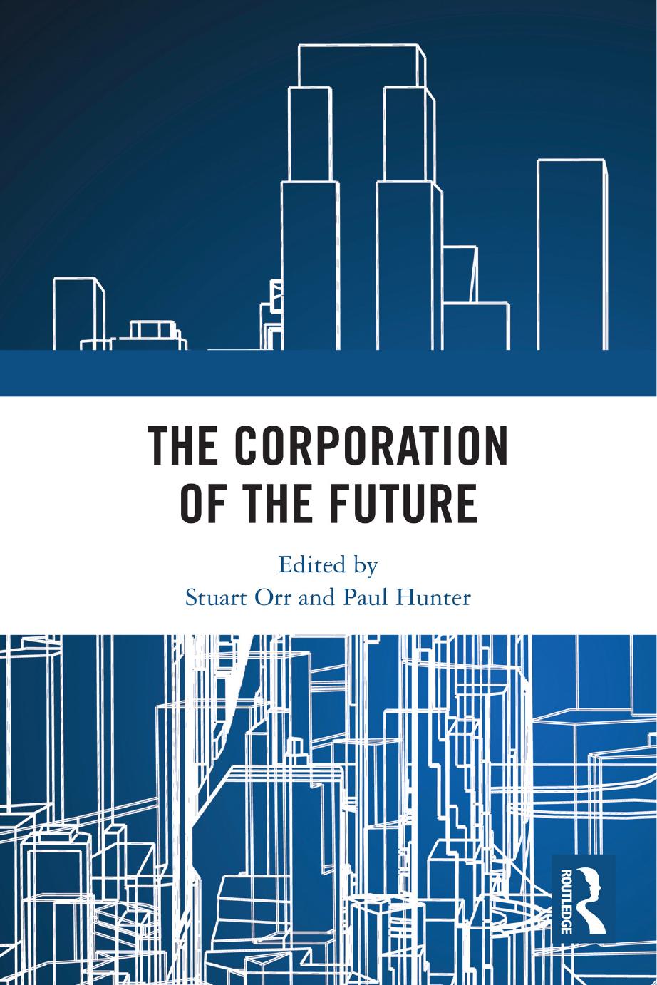 The Corporation of the Future by Stuart Orr Paul Hunter