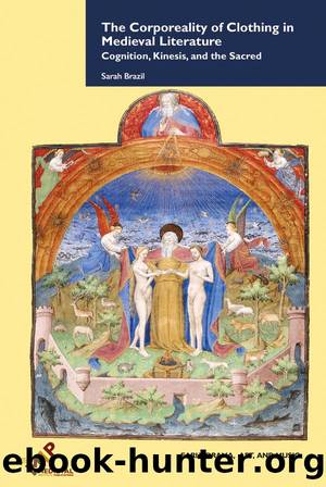 The Corporeality of Clothing in Medieval Literature by Sarah Brazil