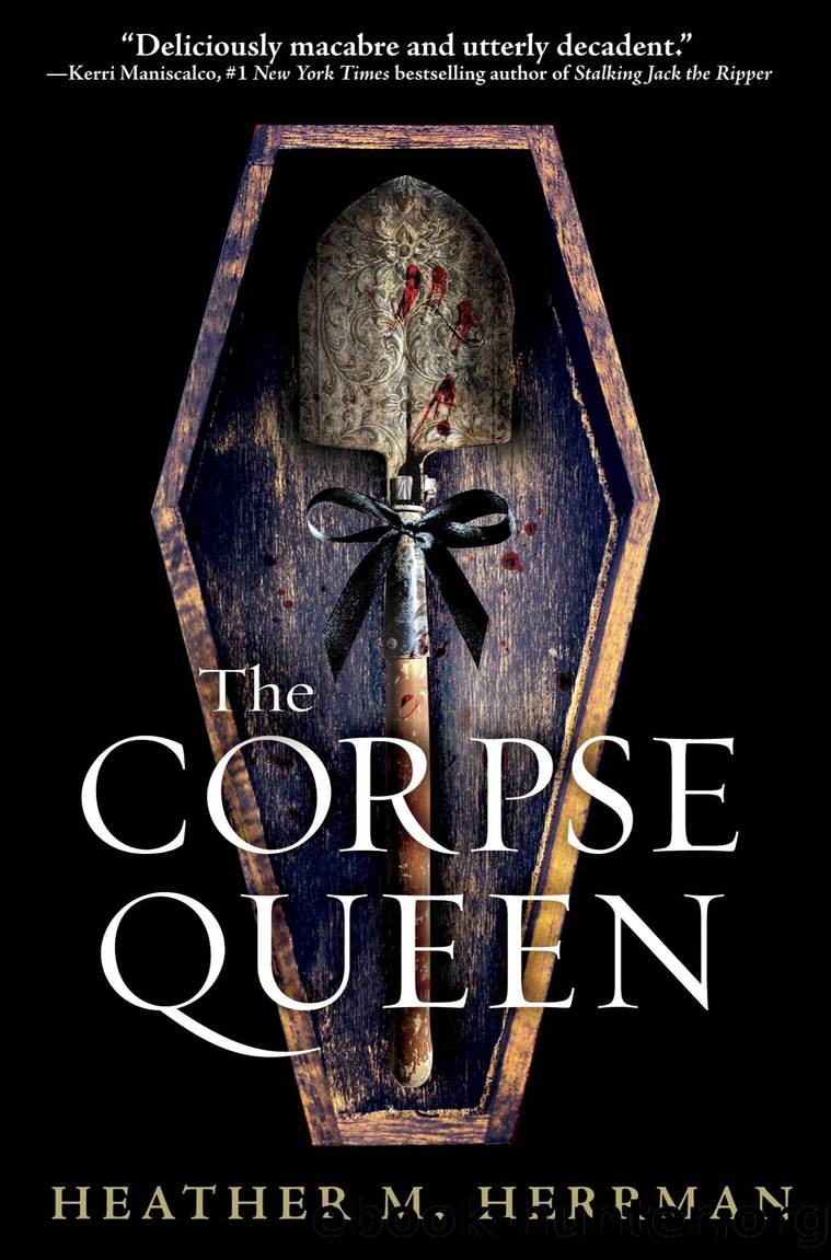 The Corpse Queen by Heather M. Herrman
