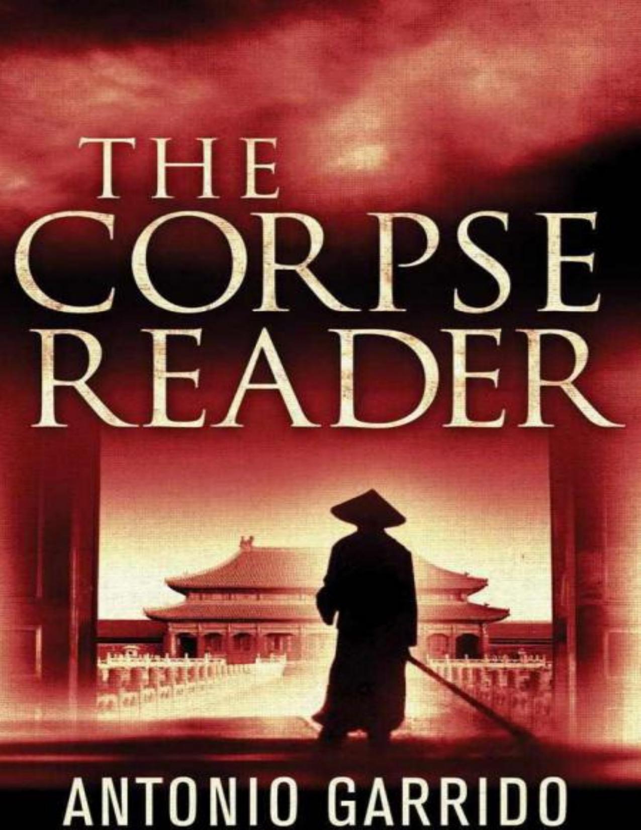 The Corpse Reader by Antonio Garrido & Thomas Bunstead
