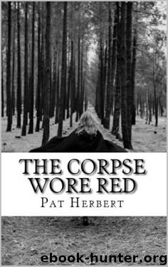 The Corpse Wore Red by Pat Herbert