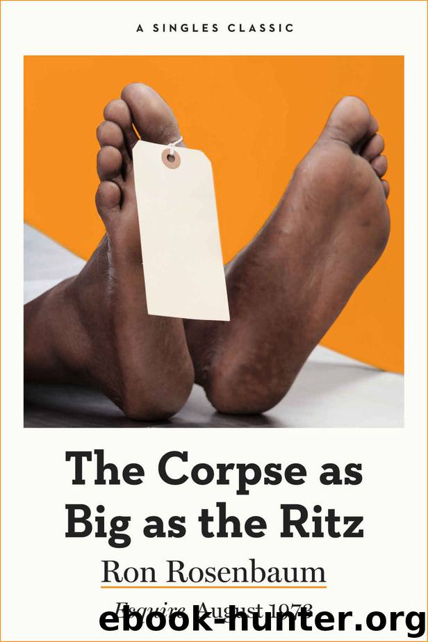 The Corpse as Big as the Ritz by Ron Rosenbaum