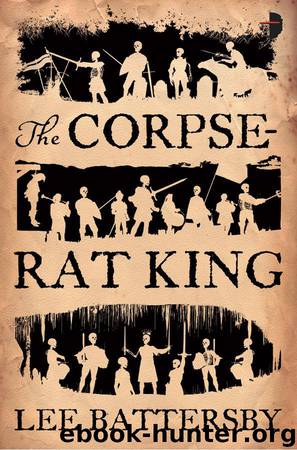 The Corpse-Rat King by Battersby Lee