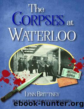 The Corpses at Waterloo: Book 4 in the Mayfair 100 Series by Lynn Brittney