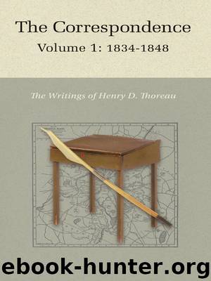 The Correspondence, 1834-1848 by Thoreau Henry David; Hudspeth Robert N.;