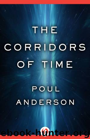The Corridors of Time by Poul Anderson