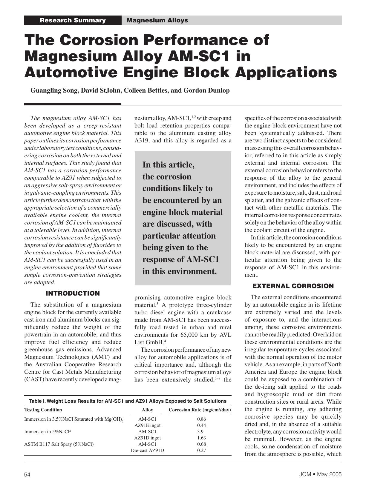 The Corrosion Performance of Magnesium Alloy AM-SC1 in Automotive Engine Block Applications by Guangling Song David StJohn Colleen Bettles and Gordon Dunlop
