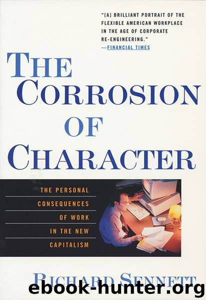The Corrosion of Character by Richard Sennett