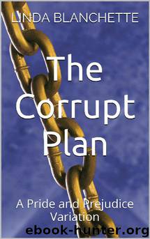 The Corrupt Plan by Linda Blanchette