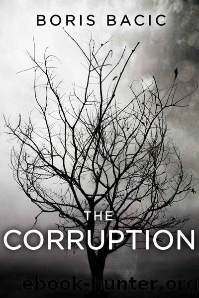 The Corruption (Horror in Small Towns) by Boris Bacic