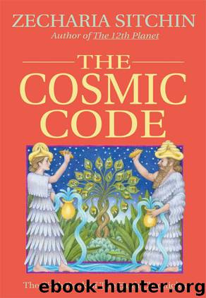 The Cosmic Code (Book VI) (Earth Chronicles 6) by Sitchin Zecharia