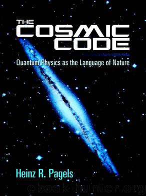 The Cosmic Code by Heinz R. Pagels