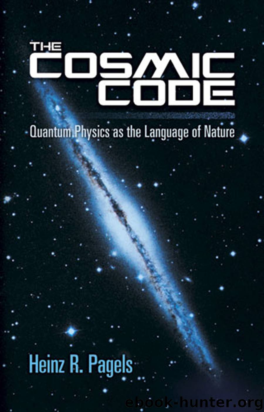 The Cosmic Code by heinz r. pagels