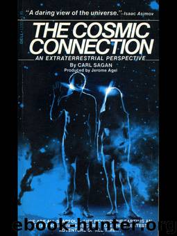 The Cosmic Connection by Carl Sagan