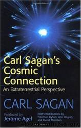 The Cosmic Connection: An Extraterrestrial Perspective by Carl Sagan