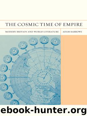 The Cosmic Time of Empire by Barrows Adam;
