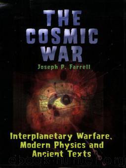 The Cosmic War by Joseph P. Farrell