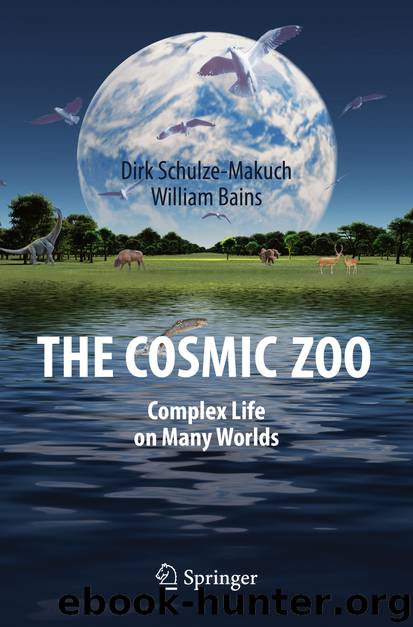 The Cosmic Zoo by Dirk Schulze-Makuch & William Bains