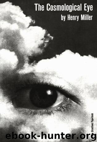 The Cosmological Eye by Henry Miller