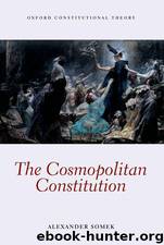 The Cosmopolitan Constitution by Alexander Somek