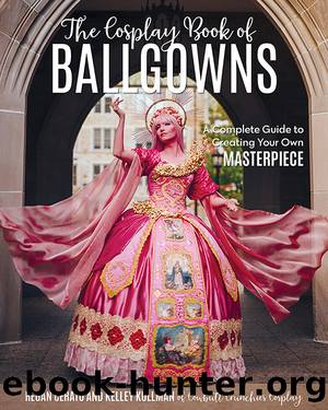 The Cosplay Book of Ballgowns by Kelley Kullman