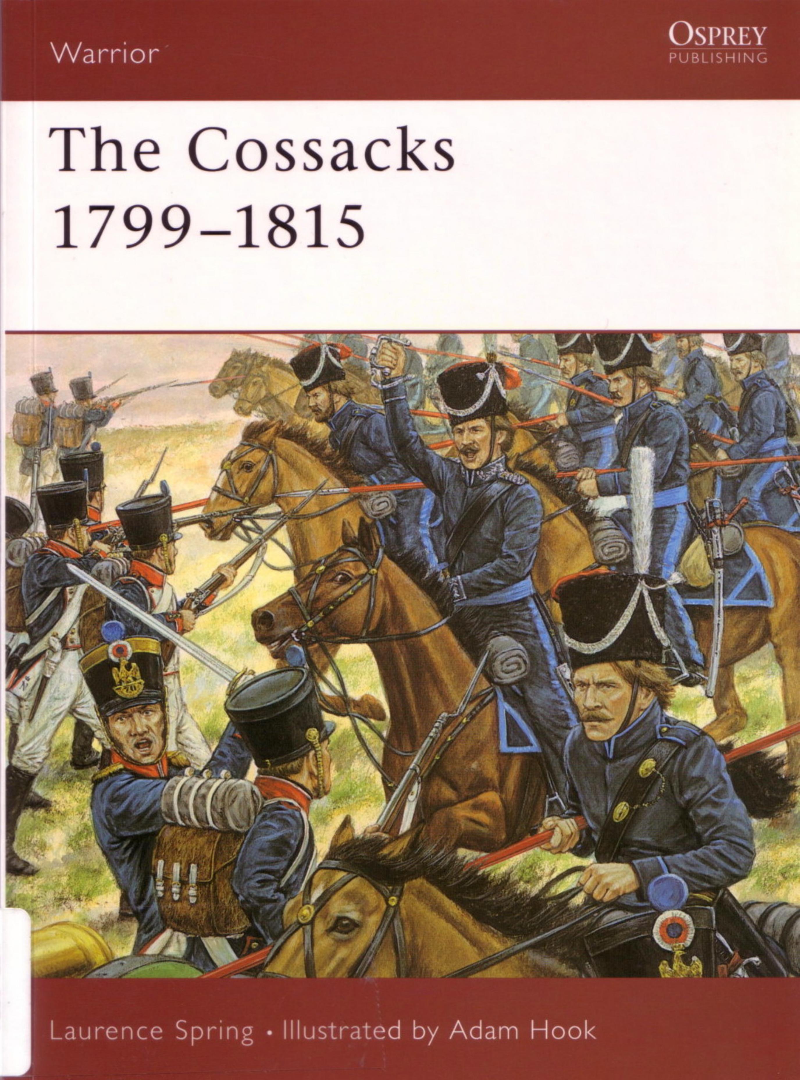 The Cossacks 1799â1815 by Laurence Spring; Adam Hook(Illustrator)