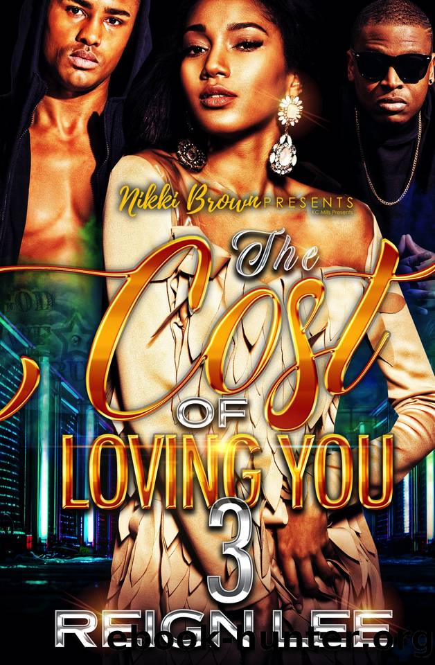 The Cost Of Loving You 3: The Finale by Lee Reign