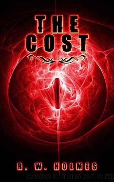 The Cost by R. W. Holmes