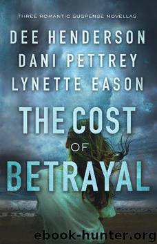 The Cost of Betrayal by Dee Henderson