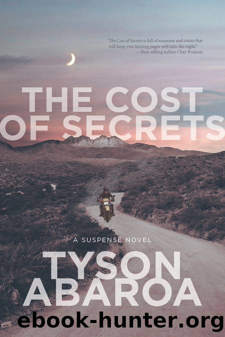 The Cost of Secrets by Tyson Abaroa
