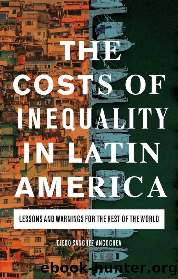 The Costs of Inequality in Latin America by Sánchez-Ancochea Diego