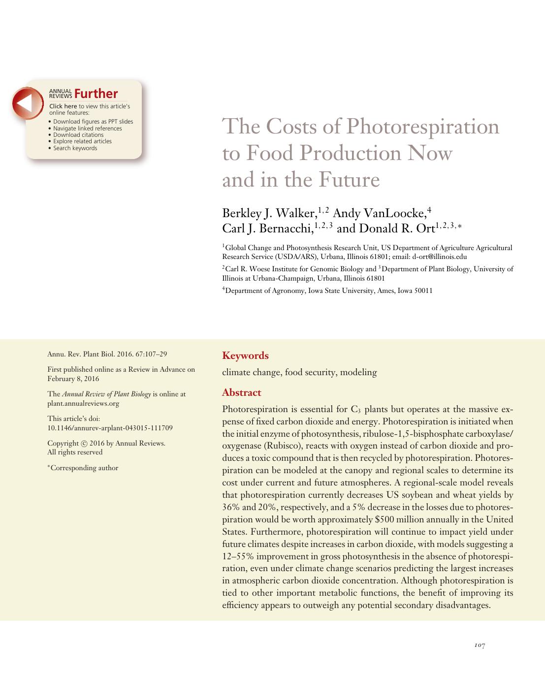 The Costs of Photorespiration to Food Production Now and in the Future by Berkley J. Walker Andy VanLoocke Carl J. Bernacchi Donald R. Ort