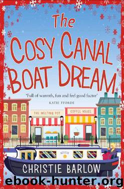 The Cosy Canal Boat Dream: A funny, feel-good romantic comedy you won’t be able to put down! by Christie Barlow