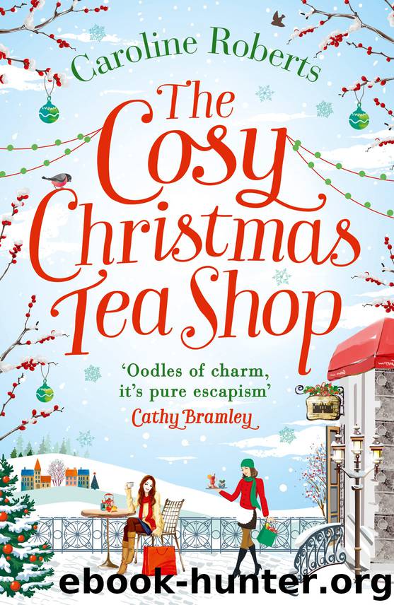 The Cosy Christmas Teashop by Caroline Roberts