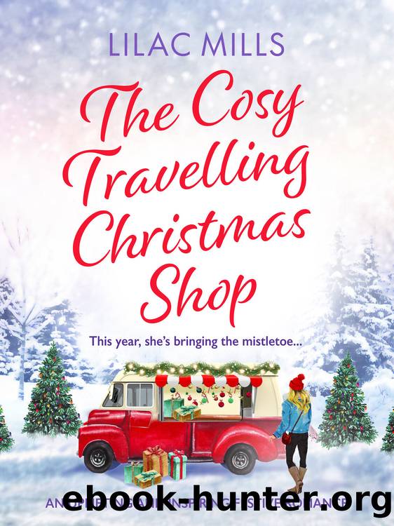 The Cosy Travelling Christmas Shop by Lilac Mills