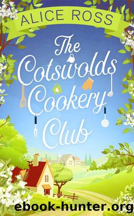 The Cotswolds Cookery Club by Alice Ross