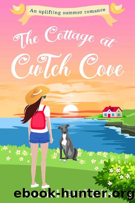 The Cottage at Cwtch Cove: A gorgeously uplifting romance by Rachel Griffiths