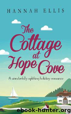 The Cottage at Hope Cove: A wonderfully uplifting holiday romance by Hannah Ellis