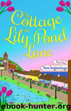 The Cottage on Lily Pond Lane-Part One_New beginnings by Emily Harvale