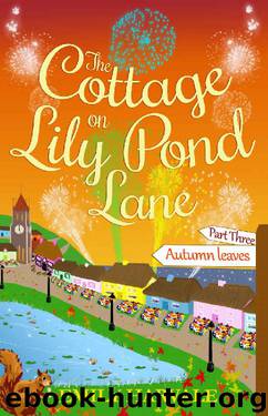 The Cottage on Lily Pond Lane-Part Three:: Autumn leaves by Emily Harvale