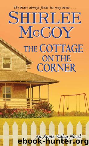 The Cottage on the Corner (An Apple Valley Novel) by Shirlee McCoy