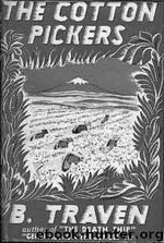 The Cotton-Pickers by B. TRAVEN