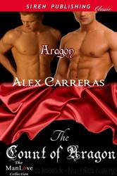 The Count of Aragon [Aragon 1] by Alex Carreras