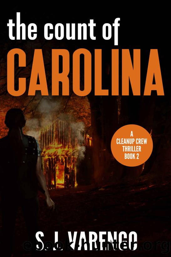 The Count of Carolina (A Clean Up Crew Thriller Book 2) by S. J. Varengo
