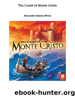 The Count of Monte Cristo : (Unabridged, Illustrated, Table of Contents) by Dumas Alexandre & Black Jack
