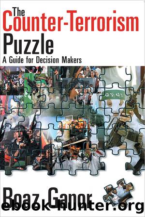 The Counter-Terrorism Puzzle: A Guide for Decision Makers by Boaz Ganor