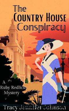 The Country House Conspiracy: Ruby Redlick Investigates Historical Mystery (Demimondaine Detective Agency) by Tracy Jennifer Johnson