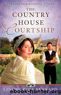 The Country House Courtship by Linore Rose Burkard